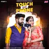 About Touch Walo Phone Song